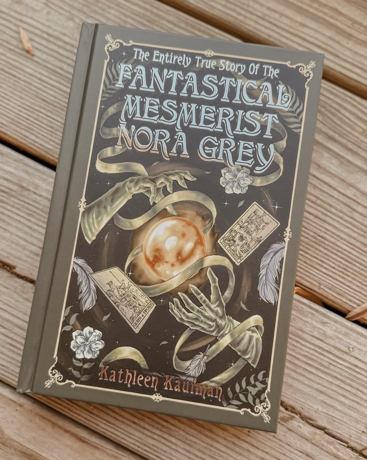 The Entirely True Story of the Fantastical Mesmerist Nora Grey by Kathleen Kaufman